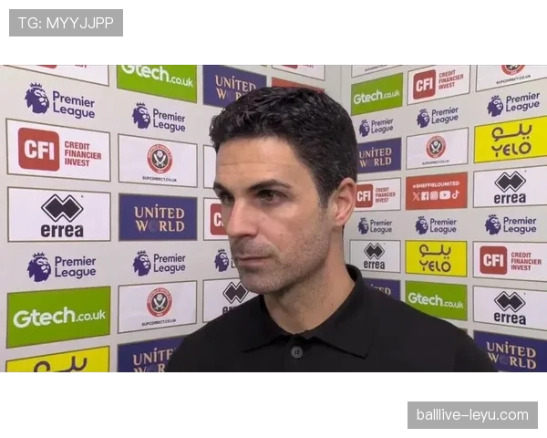 阿尔特塔战术革新驱动阿森纳新赛季强势崛起